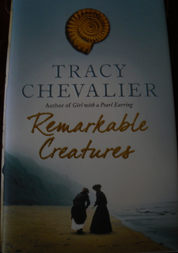 Remarkable Creatures (published by Harper Collins) - Tracy Chevalier's novel about Mary Anning - a remarkable woman and pioneering 19th century palaeontologist from Lyme Regis in Dorset.